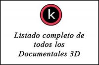 Listado completo de documentales 3D