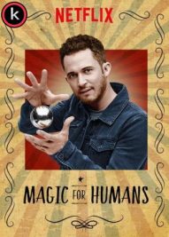 Magic for Humans T1 (HDrip)