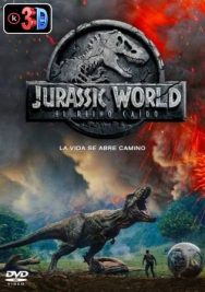 Jurassic World 2 El reino caido (3D)