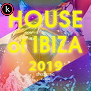 House of Ibiza 2019