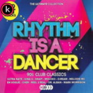 Rhythm Is A Dancer The Ultimate Collection