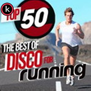 Top 50 the Best of Disco for Running