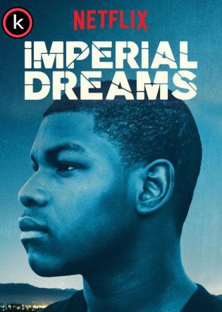 Imperial dreams (HDrip)