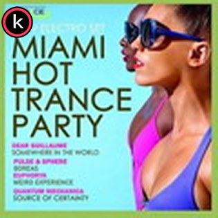 Miami Hot Trance Party Torrent