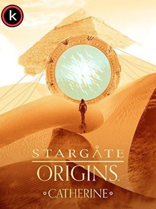 Stargate Origins Catherine por torrent