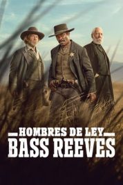 Hombres de Ley: Bass Reeves 1x4