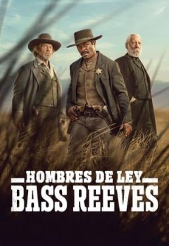 Hombres de Ley: Bass Reeves 1x5