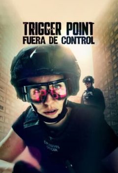 Trigger point: Fuera de control 2x3