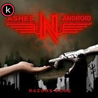 ASHES’N’ANDROID – Razors Edge (2020)