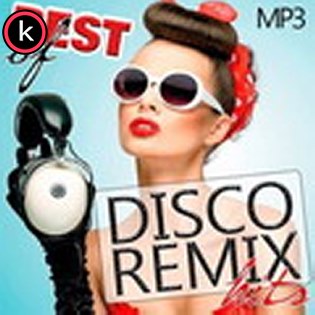 Best of Disco Remix Hits