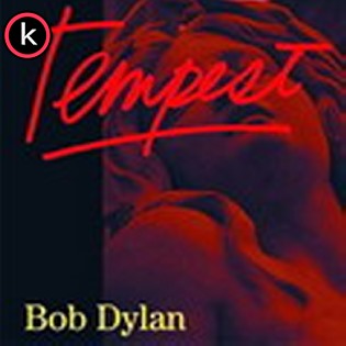 Bob Dylan – Tempest