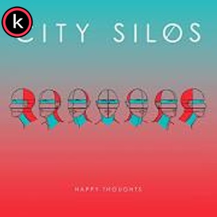 City Silos – Happy Thoughts (2019)