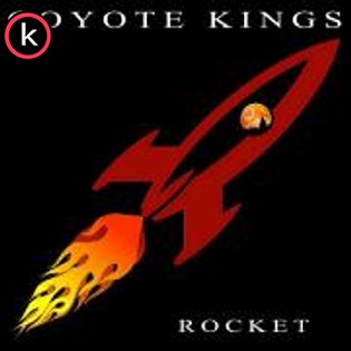 Coyote Kings – Rocket (lossless, 2019)