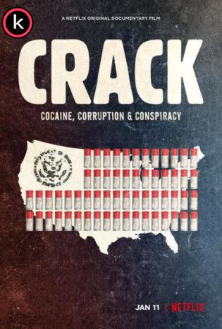 Crack Cocaína, corrupción y conspiración (HDrip)
