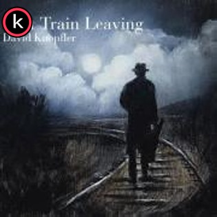 David Knopfler – Last Train Leaving (2020)