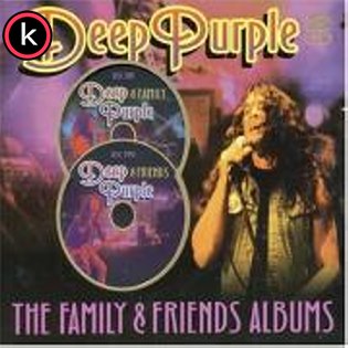 Deep Purple – The Family & Friends Albums (2CD) (lossless, 2019)