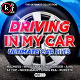 Driving In My Car Ultimate Car Anthems