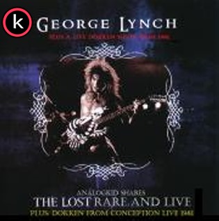 George Lynch – The Lost, Rare and Live (Deluxe 3CD) (2020)