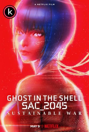 Ghost in the Shell SAC_2045 Guerra sostenible (HDrip)