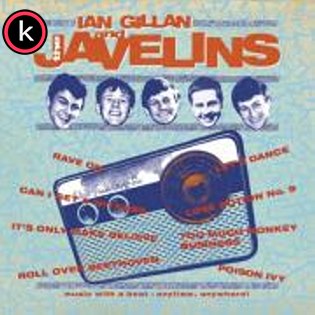 Ian Gillan & The Javelins – Raving with Ian Gillan & The Javelins (2019)