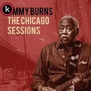 Jimmy Burns – The Chicago Sessions (2020)