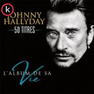 Johnny Hallyday – L’album de sa vie 50 titres (3CD) (2018)