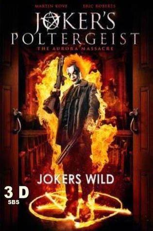 Joker’s Poltergeist (3D)