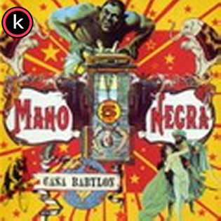 Mano Negra – Casa Babylon