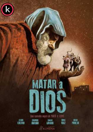 Matar a dios (HDrip 1080)