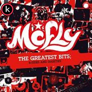 McFly – The Greatest Bits: B-Sides & Rarities (Lossless, 2007/2019)