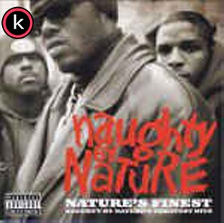 Nature’s Finest – Naughty By Nature’s Greatest Hits