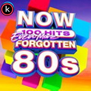 NOW 100 Hits: Even More Forgotten 80s