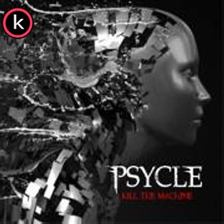 Psycle – Kill The Machine (2020)