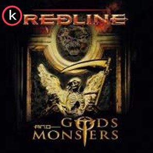 Redline – Gods and Monsters