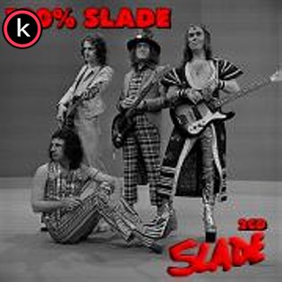 Slade – 100% Slade (2CD) (2020)