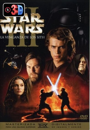 Star Wars 3 la venganza de los Sith (3D)