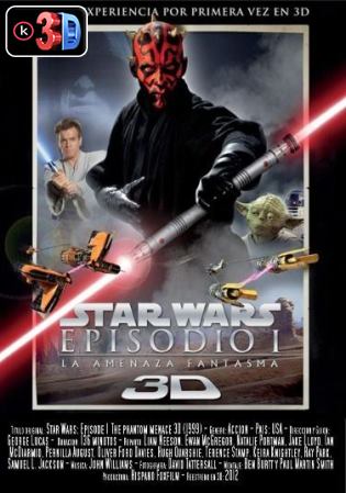 Star Wars Episodio 1 La amenaza fantasma (3D)