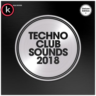 Techno Club Sounds 2018 (Deluxe Version)