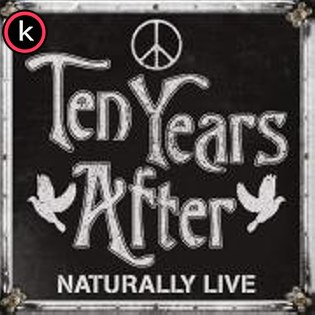 Ten Years After – Naturally Live