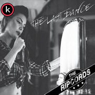 The Ripcords – The Last Dance (2019)