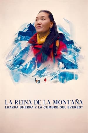 La reina de la montaña: Lhakpa Sherpa y la cumbre del Everest por torrent