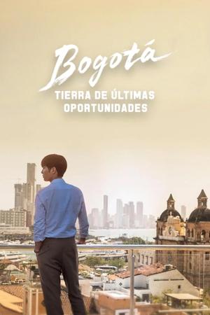 Bogotá: Tierra de últimas oportunidades por torrent