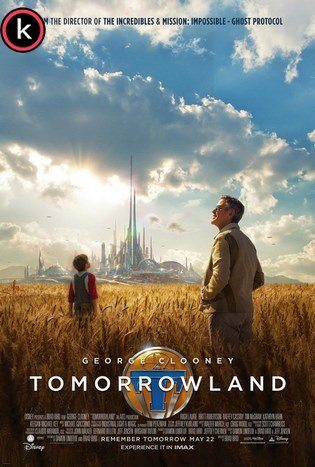 Tomorrowland El mundo del mañana - Torrent